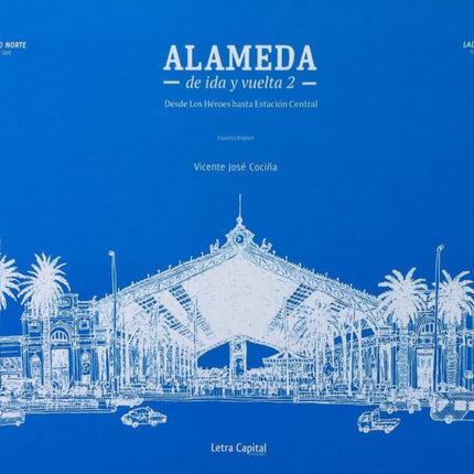 alameda ida y vuelta 2 libros acordeon de hitos y patrimonio arquitectonico de santiago 